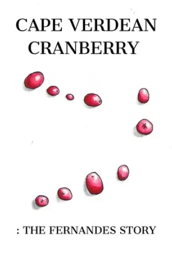 cape-verdean-cranberry-the-fernandes-story-2025