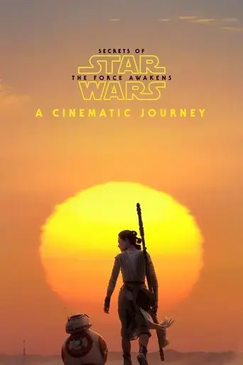 secrets-of-the-force-awakens-a-cinematic-journey-2016