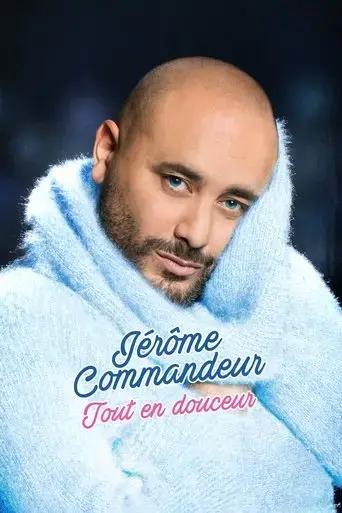 jerome-commandeur-tout-en-douceur-2019