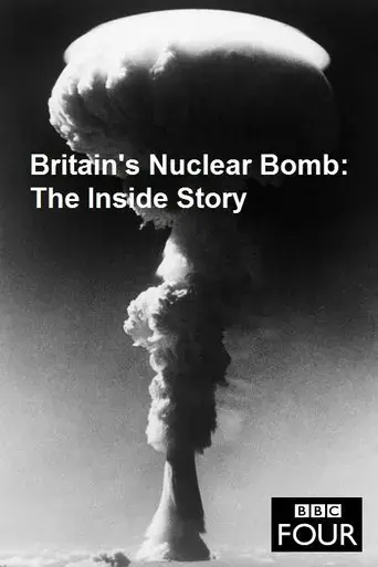 britain-s-nuclear-bomb-the-inside-story-2017