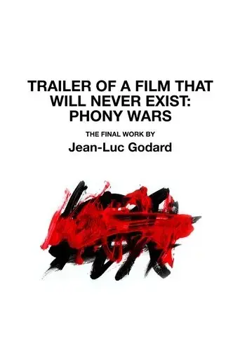 trailer-of-a-film-that-will-never-exist-phony-wars-2023