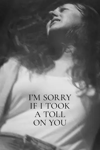 i-m-sorry-if-i-took-a-toll-on-you-2021
