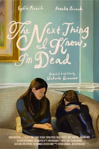 the-next-thing-i-know-i-m-dead-2025