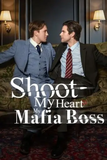shoot-my-heart-my-mafia-boss-2025