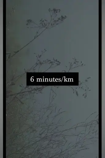 6 Minutes Per Kilometer (2023)