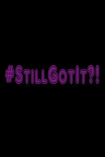 stillgotit-2019