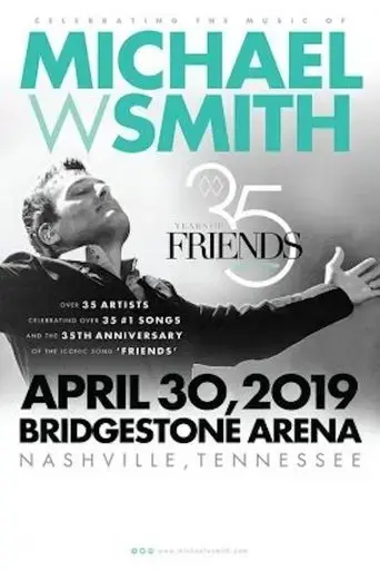 35-years-of-friends-celebrating-the-music-of-michael-w-smith-2019