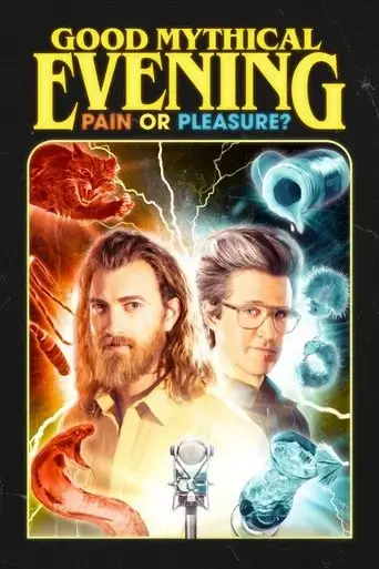 good-mythical-evening-pain-or-pleasure-2023