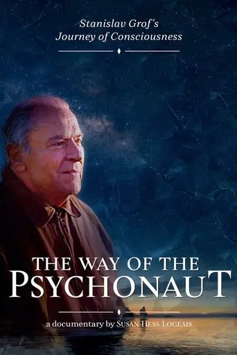the-way-of-the-psychonaut-stanislav-grof-s-journey-of-consciousness-2020