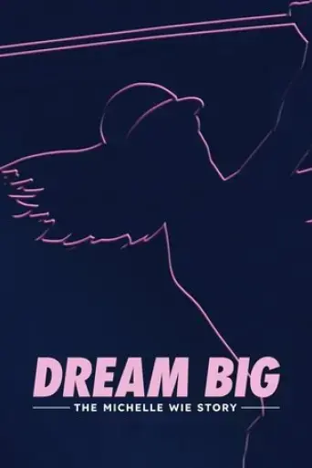 dream-big-the-michelle-wie-story-2024