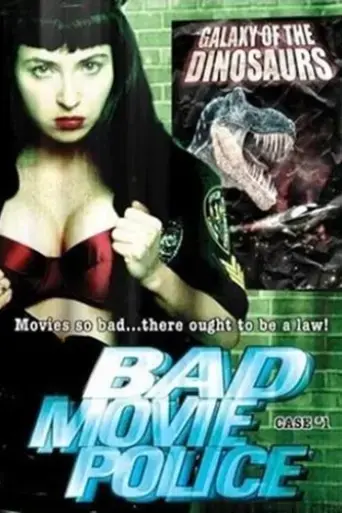 bad-movie-police-case-1-galaxy-of-the-dinosaurs-2003