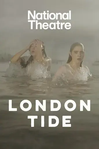 national-theatre-live-london-tide-2024