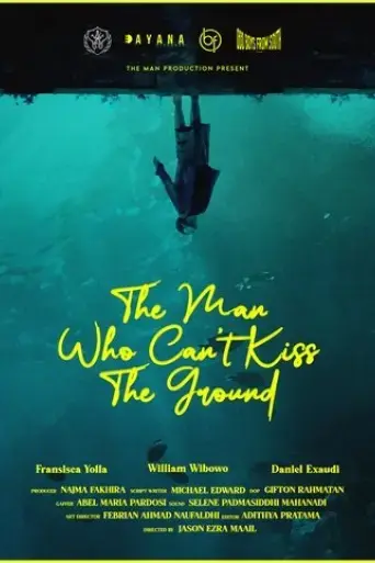 the-man-who-can-t-kiss-the-ground-2023