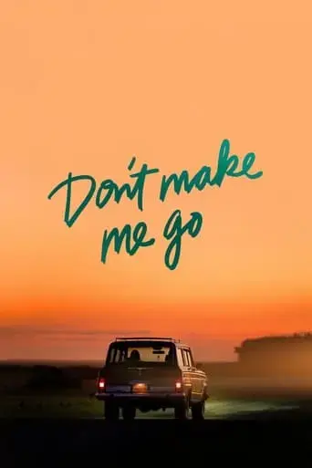 don-t-make-me-go-2022