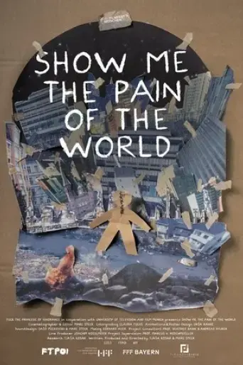 show-me-the-pain-of-the-world-2025