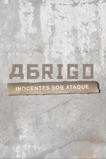 Abrigo - inocentes sob ataque (2022) Poster