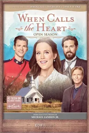 when-calls-the-heart-open-season-2021