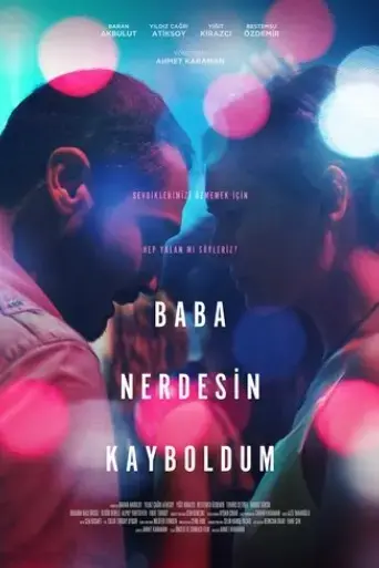 baba-nerdesin-kayboldum-2018