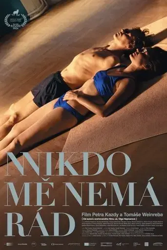 nikdo-me-nema-rad-2025