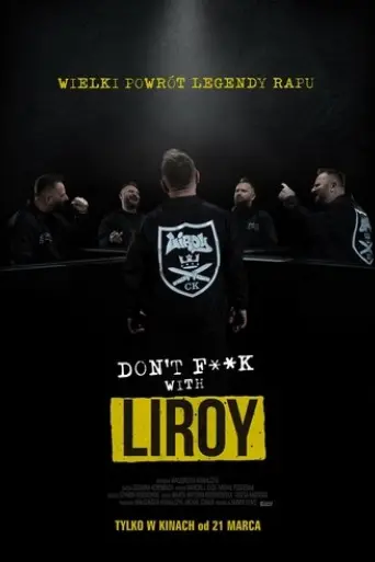 don-t-f-k-with-liroy-2025