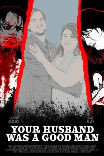 your-husband-was-a-good-man-2025