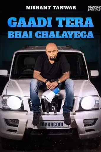 nishant-tanwar-gaadi-tera-bhai-chalayega-2019