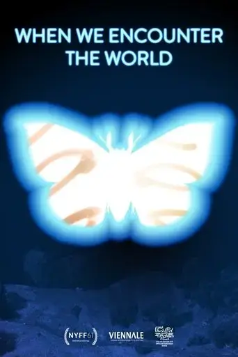 when-we-encounter-the-world-2024