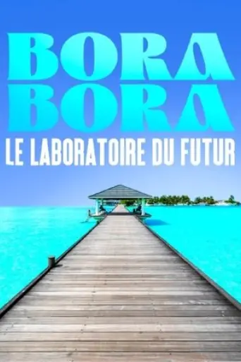 bora-bora-le-laboratoire-du-futur-2022