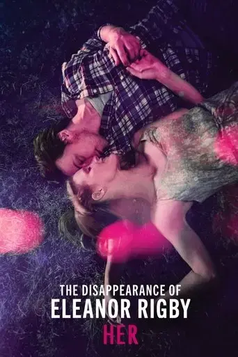 the-disappearance-of-eleanor-rigby-her-2014