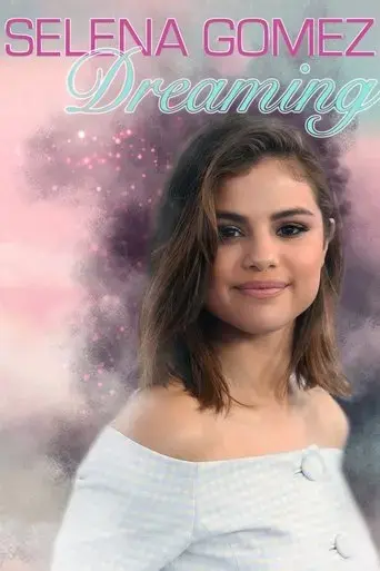 selena-gomez-dreaming-2018