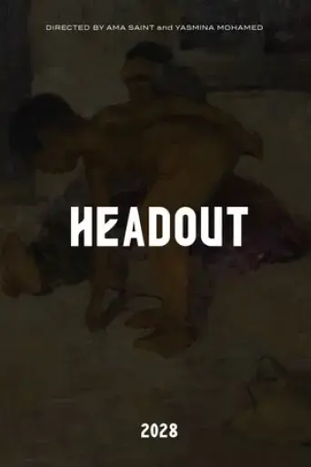HEADOUT (2028)