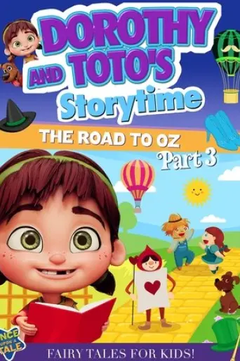 dorothy-and-toto-s-storytime-the-road-to-oz-part-3-2023