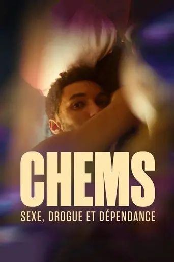 CHEMS : sexe, drogue et dependance - Le documentaire (2024) Poster