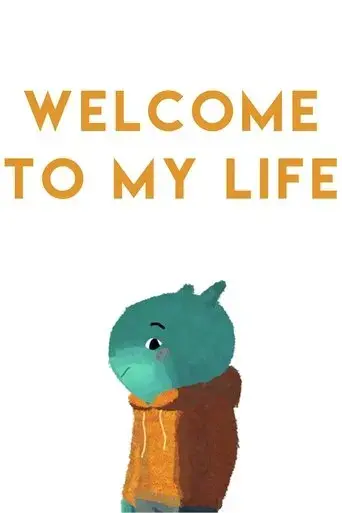 welcome-to-my-life-2017