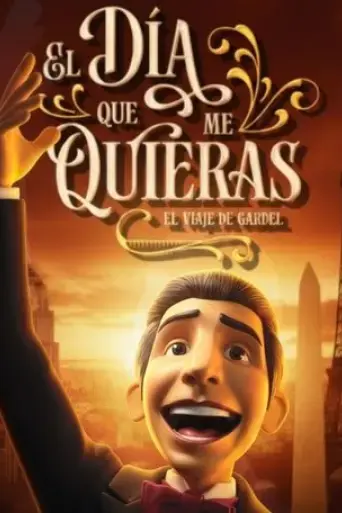the-day-you-love-me-the-journey-of-gardel-2025