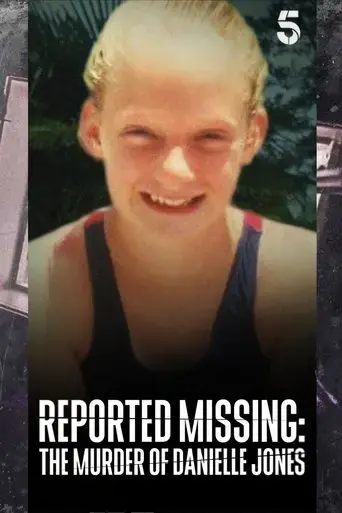 reported-missing-the-murder-of-danielle-jones-2023