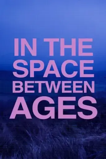 in-the-space-between-ages-2018