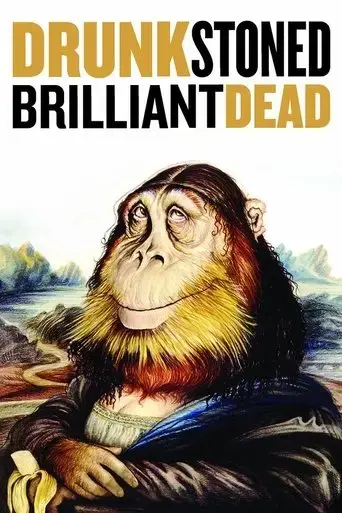 drunk-stoned-brilliant-dead-2015