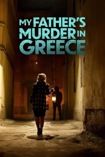 my-father-s-murder-in-greece-2024