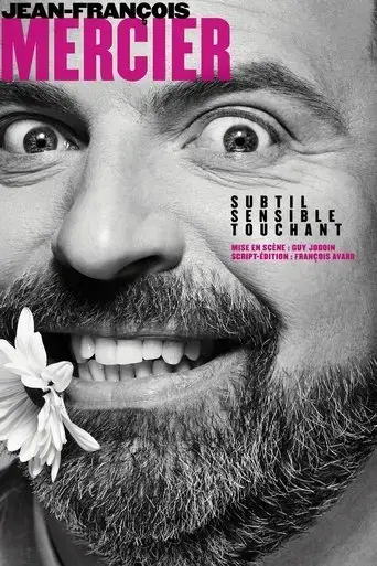 jean-francois-mercier-subtil-sensible-touchant-2017