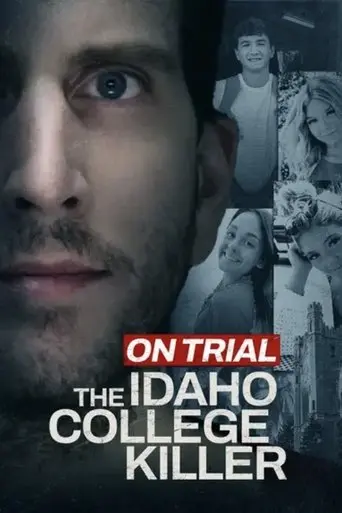 on-trial-the-idaho-college-killer-2025