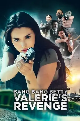 bang-bang-betty-valerie-s-revenge-2023