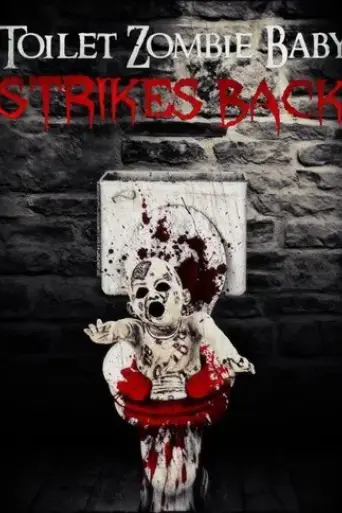 toilet-zombie-baby-strikes-back-2021