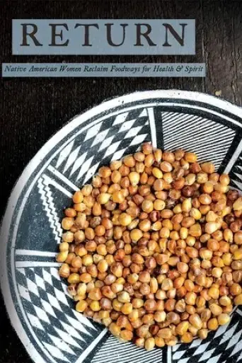 return-native-american-women-reclaim-foodways-for-health-and-spirit-2019