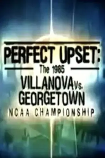 perfect-upset-the-1985-villanova-vs-georgetown-ncaa-championship-2005