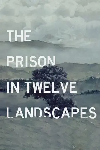 the-prison-in-twelve-landscapes-2016