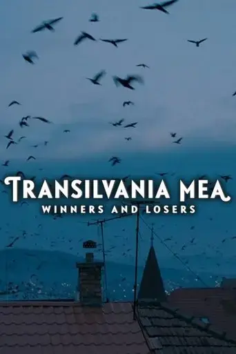Transilvania Mea - Von Gewinnern und Verlierern (2017)
