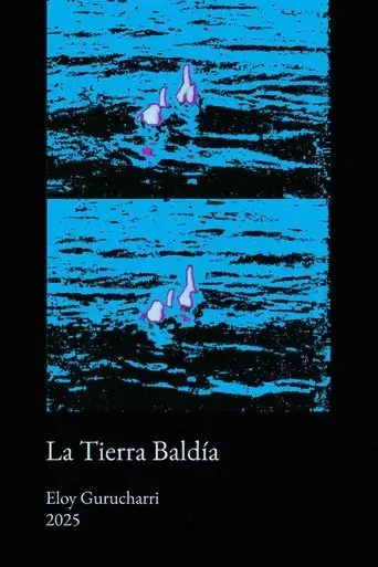 la-tierra-baldia-2025