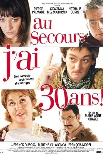 au-secours-j-ai-30-ans-2004