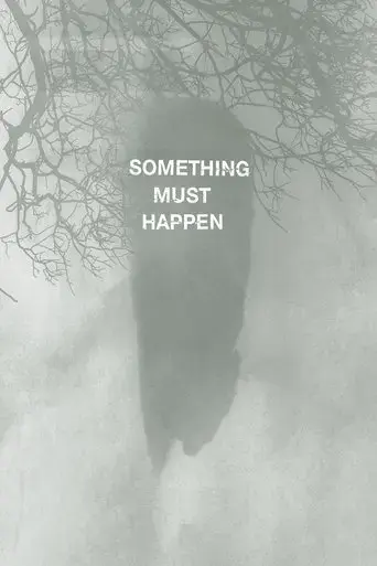 something-must-happen-2019